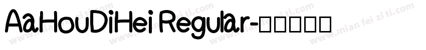 AaHouDiHei Regular字体转换